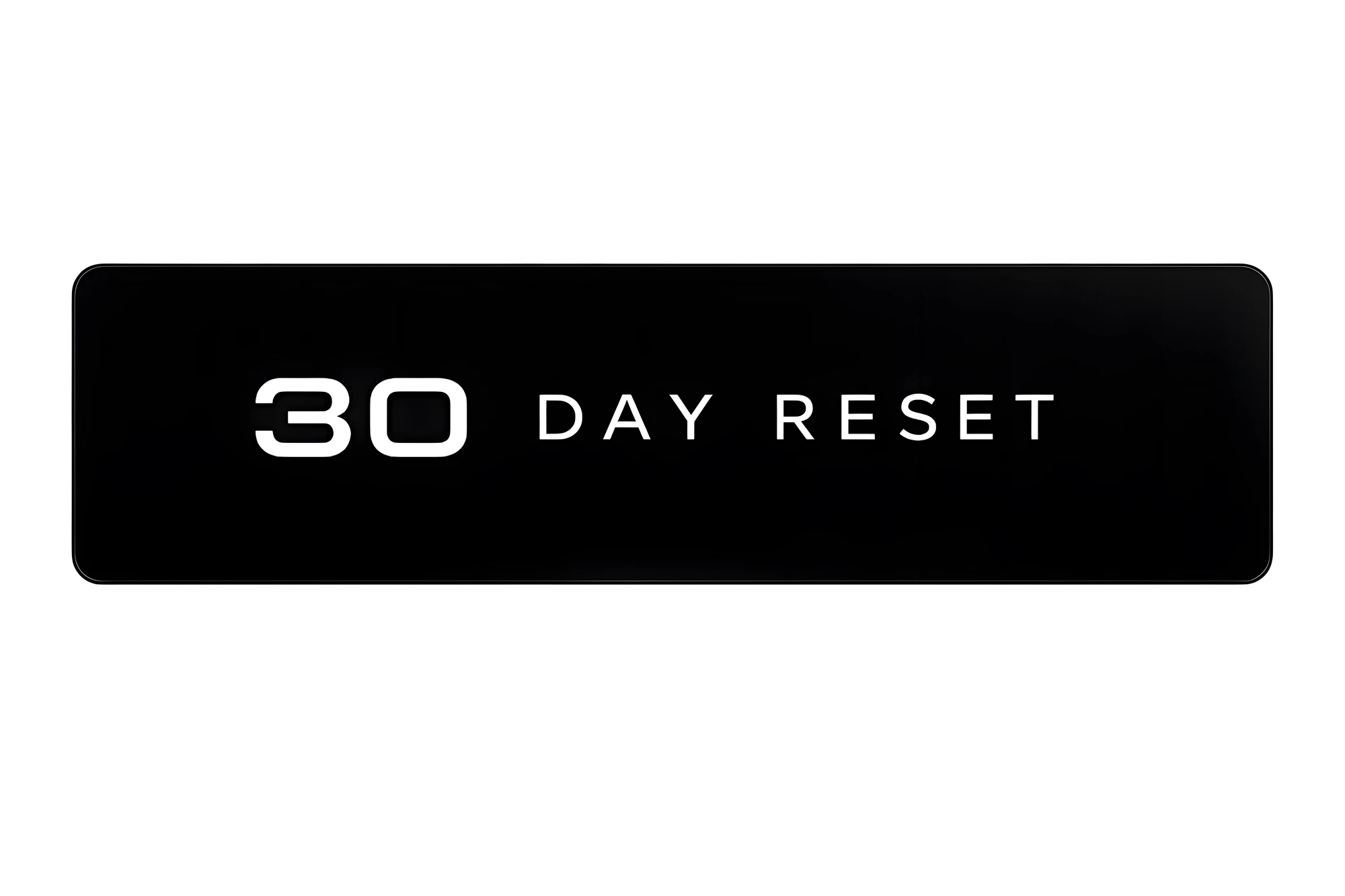 30 Day Reset